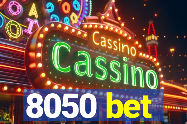 8050 bet